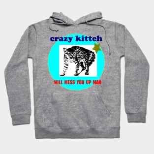 crazy kitteh Hoodie